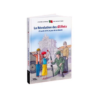 BD La Révolution des Œillets – 25 avril 1974, le jour de la Liberté