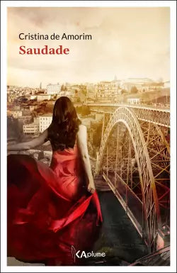 Saudade - Roman de Cristina de Amorim le-meilleur-du-portugal