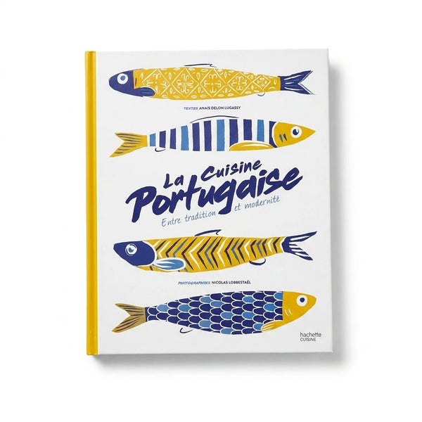 La Cuisine Portugaise - 12 Chefs et 65 Recettes le-meilleur-du-portugal