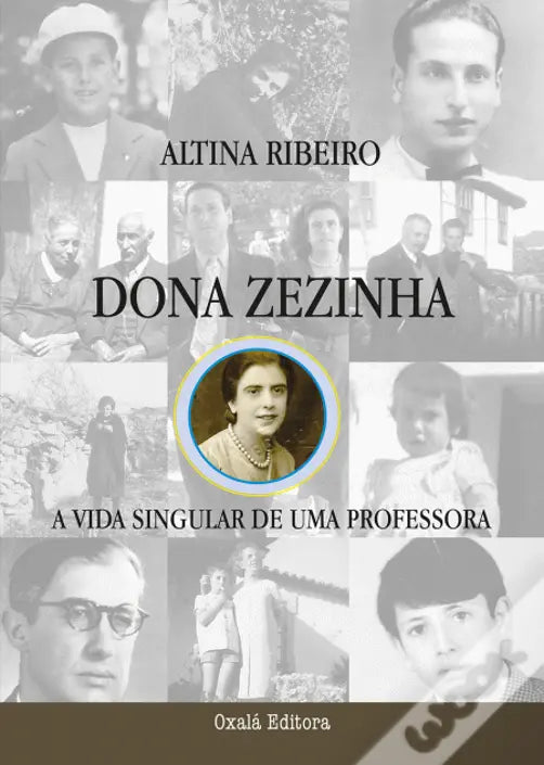 Dona Zezinha - A vida singular de uma professora - Le Meilleur du Portugal