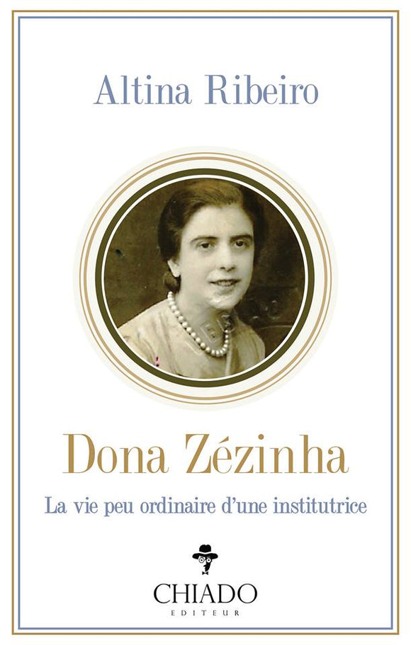 Dona Zezinha - La vie peu ordinaire d'une institutrice - Le Meilleur du Portugal