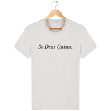 Tee Shirt Se Deus Quiser - unisexe - Le Meilleur du Portugal